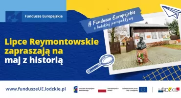 Lipce Reymontowskie zapraszają na maj z historią